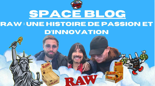 RAW : Une Histoire de Passion et d’Innovation Space CBD France