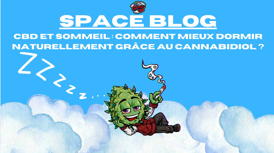 CBD et sommeil : comment mieux dormir naturellement grâce au cannabidiol ? Space CBD France