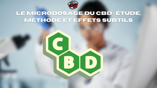 Le microdosage du CBD : étude, méthode et effets subtils