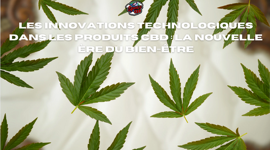 Les innovations technologiques dans les produits CBD : la nouvelle ère du bien-être